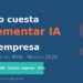 Cuánto cuesta implementar inteligencia artificial en una empresa