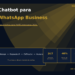 chatbot para whatsapp business